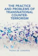 Cover of The Practice and Problems of Transnational Counter-Terrorism