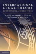 Cover of International Legal Theory: Foundations and Frontiers