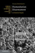 Cover of Humanitarian Disarmament: An Historical Enquiry