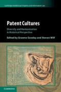 Cover of Patent Cultures: Diversity and Harmonization in Historical Perspective