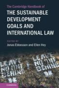 Cover of The Cambridge Handbook of The Sustainable Development Goals and International Law, Volume 1