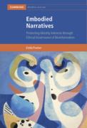 Cover of Embodied Narratives: Protecting Identity Interests through Ethical Governance of Bioinformation