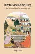 Cover of Divorce and Democracy: A History of Personal Law in Post-Independence India