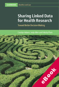 Cover of Sharing Linked Data for Health Research: Toward Better Decision Making (eBook)