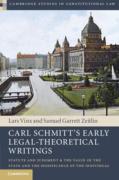 Cover of Carl Schmitt's Early Legal-Theoretical Writings: Statute and Judgment and the Value of the State and the Significance of the Individual