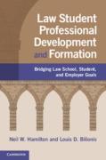 Cover of Law Student Professional Development and Formation: Bridging Law School, Student, and Employer Goals