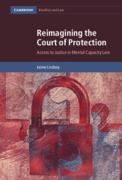 Cover of Reimagining the Court of Protection: Access to Justice in Mental Capacity Law