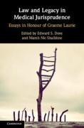 Cover of Law and Legacy in Medical Jurisprudence: Essays in Honour of Graeme Laurie