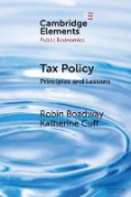 Cover of Tax Policy: Principles and Lessons