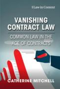 Cover of Vanishing Contract Law: Common Law in the Age of Contracts