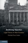 Cover of Justifying Injustice: Legal Theory in Nazi Germany