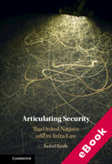 Cover of Articulating Security: The United Nations and its Infra-Law (eBook)