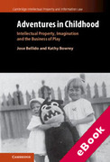 Cover of Adventures in Childhood: Intellectual Property, Imagination and the Business of Play (eBook)