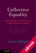 Cover of Collective Equality: Human Rights and Democracy in Ethno-National Conflicts (eBook)