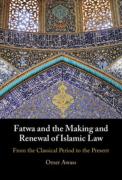 Cover of Fatwa and the Making and Renewal of Islamic Law: From the Classical Period to the Present