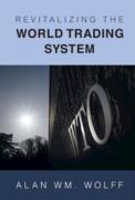 Cover of Revitalizing the World Trading System