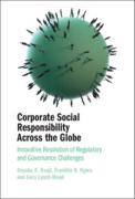 Cover of Corporate Social Responsibility Across the Globe: Innovative Resolution of Regulatory and Governance Challenges