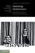 Cover of Marketing Global Justice: The Political Economy of International Criminal Law