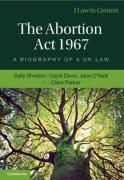 Cover of The Abortion Act 1967: A Biography of a UK Law