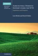 Cover of Agricultural Domestic Support Under the WTO: Experience and Prospects