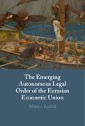 Cover of The Emerging Autonomous Legal Order of the Eurasian Economic Union