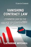Cover of Vanishing Contract Law: Common Law in the Age of Contracts