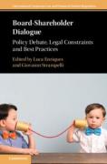 Cover of Board-Shareholder Dialogue: Policy Debate, Legal Constraints and Best Practices