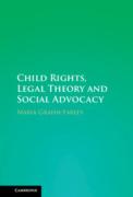 Cover of Child Rights, Legal Theory and Social Advocacy