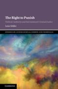 Cover of The Right to Punish: Political Authority and International Criminal Justice