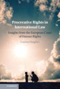 Cover of Procreative Rights in International Law: Insights from the European Court of Human Rights