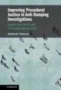 Cover of Improving Procedural Justice in Anti-Dumping Investigations: Lessons from the US and EU Practices Against China