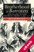 Cover of Brotherhood of Barristers: A Cultural History of the British Legal Profession, 1840–1940 (eBook)
