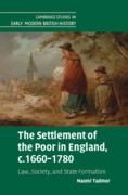 Cover of The Settlement of the Poor in England, c. 1660 &#8211; 1780: Law, Society, and State Formation