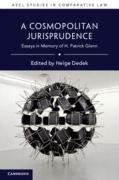 Cover of A Cosmopolitan Jurisprudence: Essays in Memory of H. Patrick Glenn