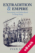 Cover of Extradition and Empire: Sovereignty and Subjecthood in Hong Kong (eBook)
