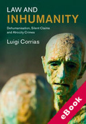 Cover of Law and Inhumanity: Dehumanization, Silent Claims and Atrocity Crimes (eBook)