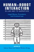 Cover of Human–Robot Interaction in Law and Its Narratives: Legal Blame, Procedure, and Criminal Law
