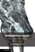 Cover of Multispecies Legality: Animals and the Foundation of Legal Inclusion