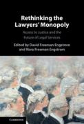 Cover of Rethinking the Lawyers' Monopoly: Access to Justice and the Future of Legal Services