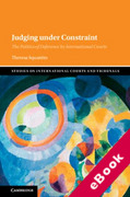 Cover of Judging under Constraint: The Politics of Deference by International Courts (eBook)