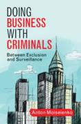 Cover of Doing Business with Criminals: Between Exclusion and Surveillance