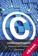 Cover of Intellectual Property: Moral and Legal Foundations (eBook)