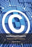 Cover of Intellectual Property: Moral and Legal Foundations