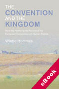 Cover of The Convention and the Kingdom: How the Netherlands Received the European Convention on Human Rights (eBook)