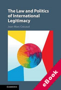 Cover of The Law and Politics of International Legitimacy (eBook)
