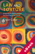Cover of Law and Torture: Widening the Apertures from the Doctrinal to the Critical (eBook)