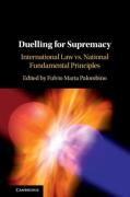 Cover of Duelling for Supremacy: International Law vs. National Fundamental Principles