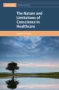 Cover of The Nature and Limitations of Conscience in Healthcare