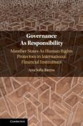 Cover of Governance As Responsibility: Member States As Human Rights Protectors in International Financial Institutions