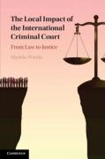 Cover of The Local Impact of the International Criminal Court: From Law to Justice
